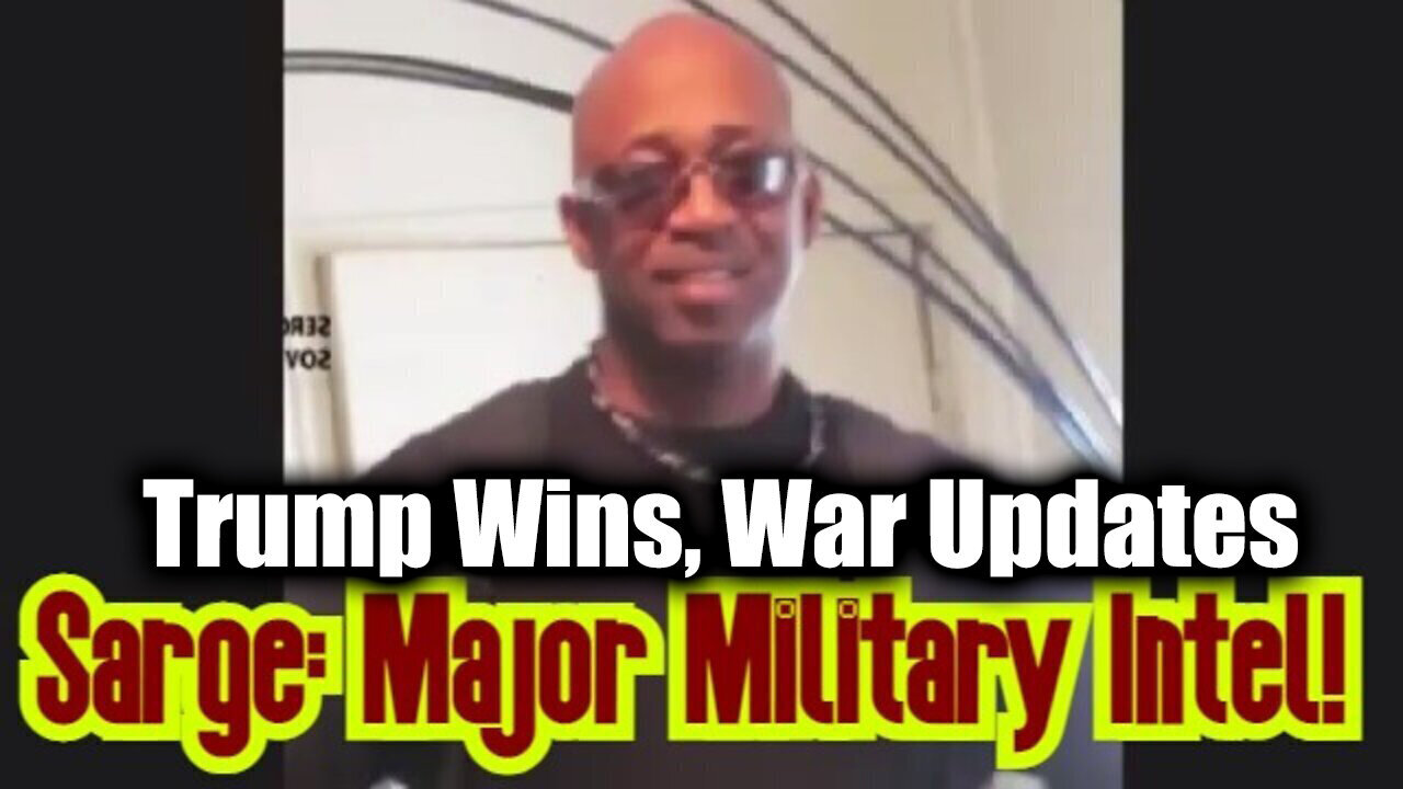 New Sarge Major 12.15.24 - Trump Wins, War Updates