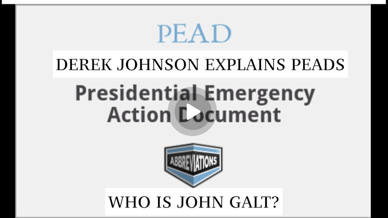 Derek Johnson Huge Intel "Presidential Emergency Action Documents" DOCUMENTED. HUGE INTEL. TY JGANON