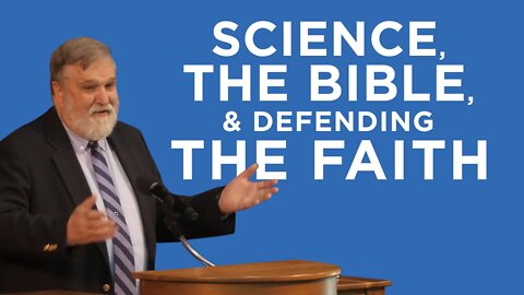 Science, the Bible, & Defending the Faith | Douglas Wilson