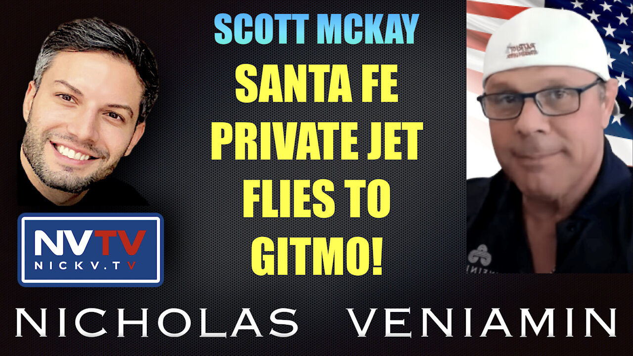 Scott Mckay Discusses Santa Fe Private Jet Flies To GITMO with Nicholas Veniamin