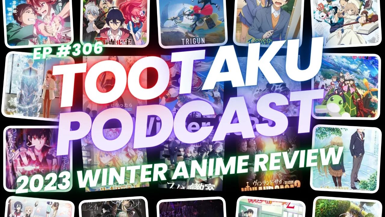 TooTaku- Winter 2023 Anime Season Review