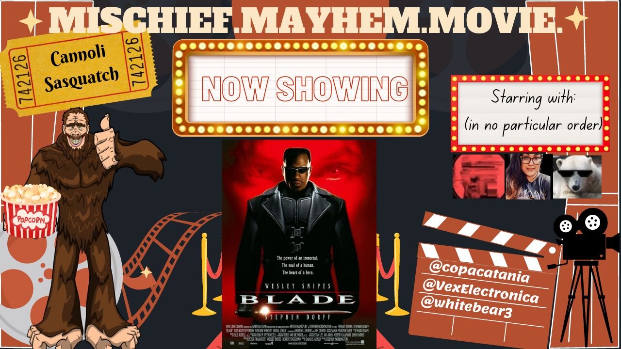 Mischief. Mayhem. Movie. Episode #24: Blade (1998) Review & Discussion