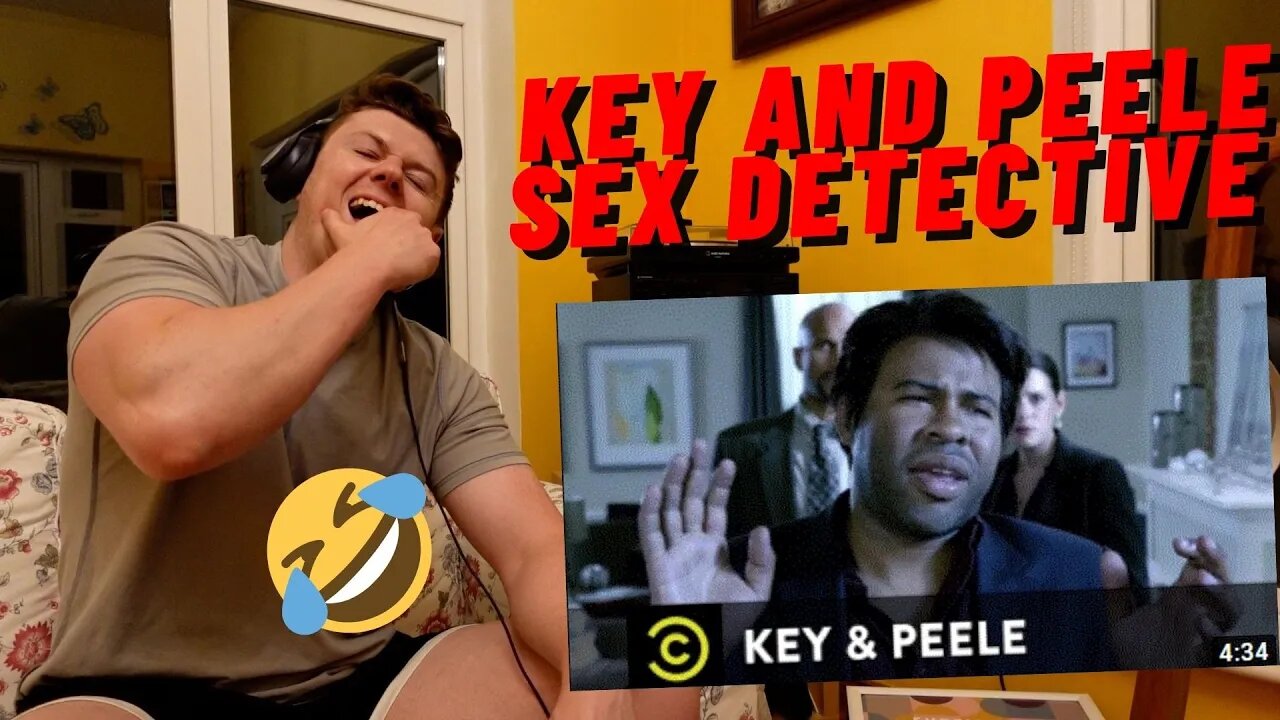 FIRST TIME WATCHING KEY AND PEELE - SEX DETECTIVE((REACTION!!))