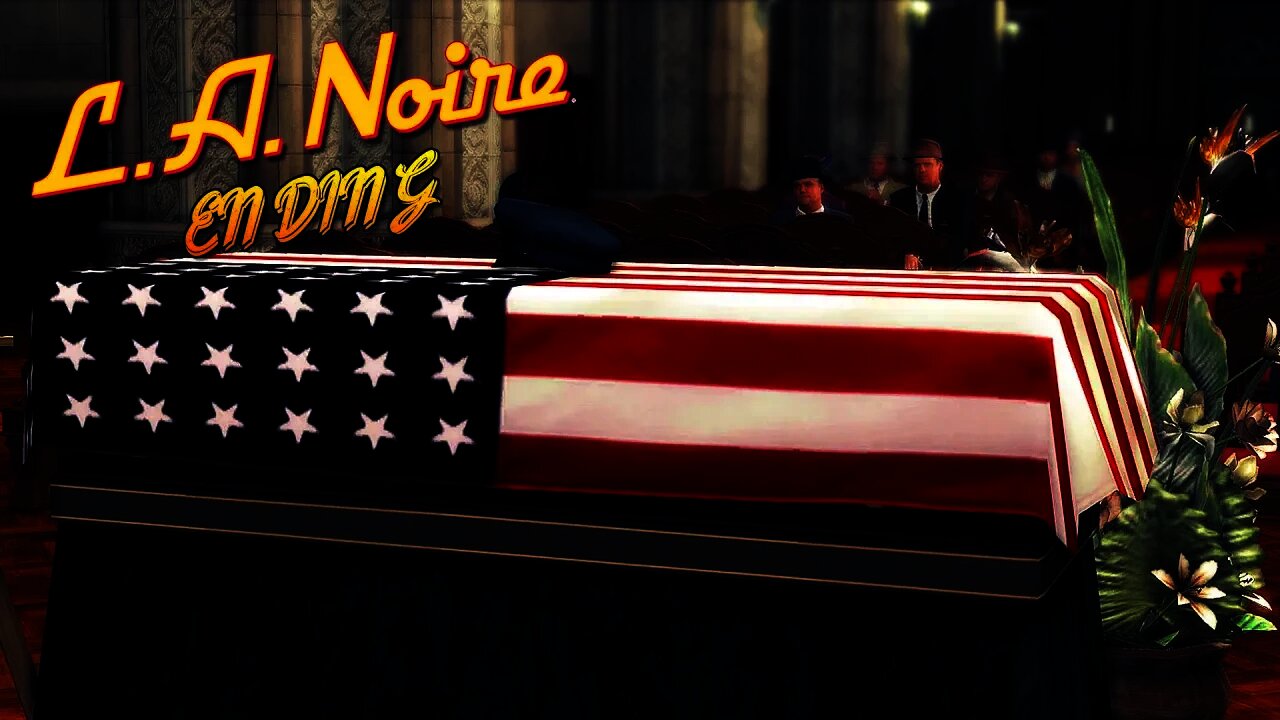 LA Noire - ENDING - A FINAL SALUTE, CASE CLOSED.