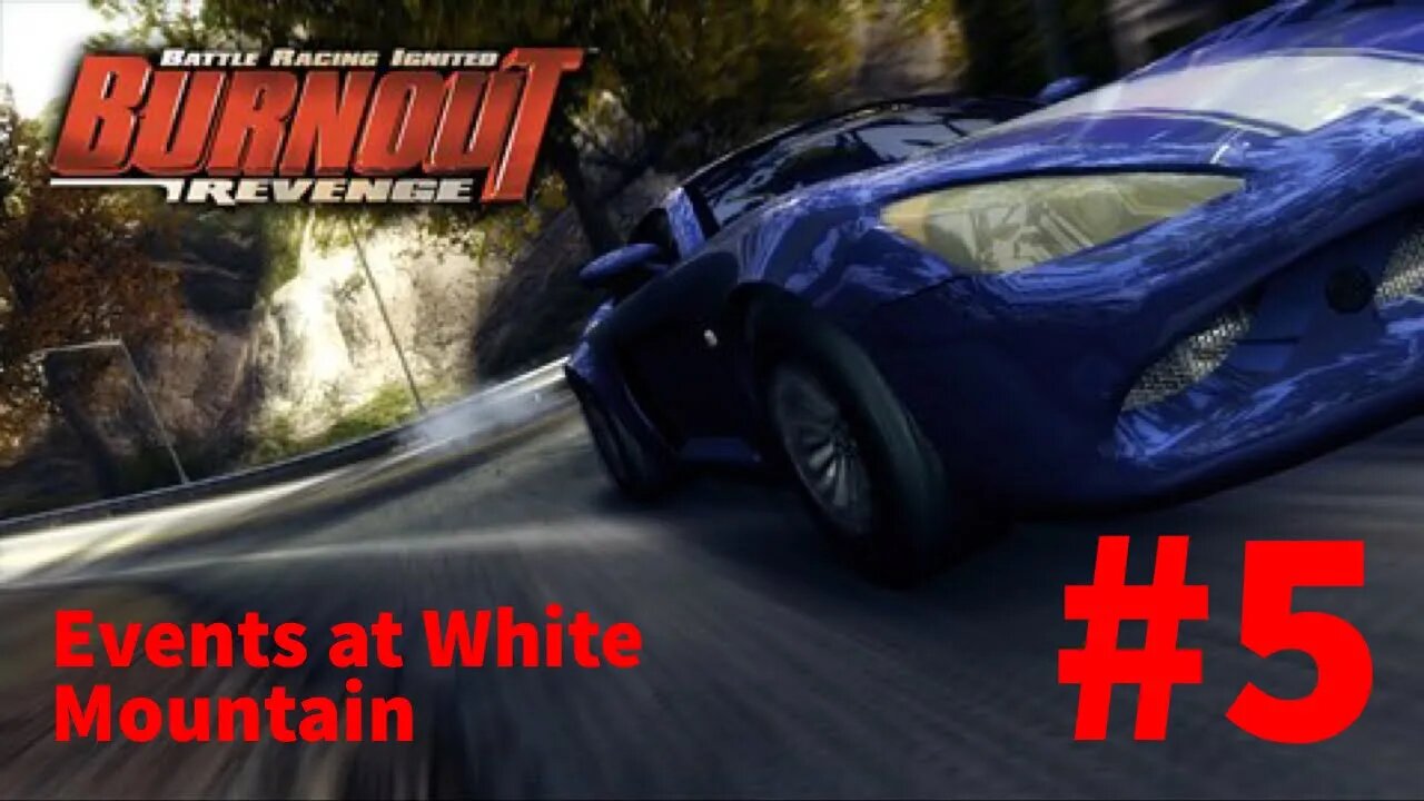 Burnout Revenge Playthrough(Part 5): Events at White Mountain