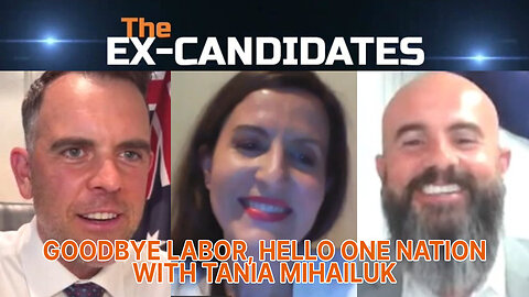 Tania Mihailuk Interview – Goodbye Labor, Hello One Nation – X-Candidates 43