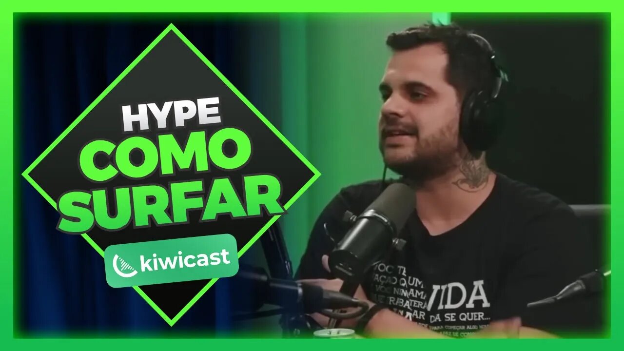 Como surfar no HYPE | Kiwicast