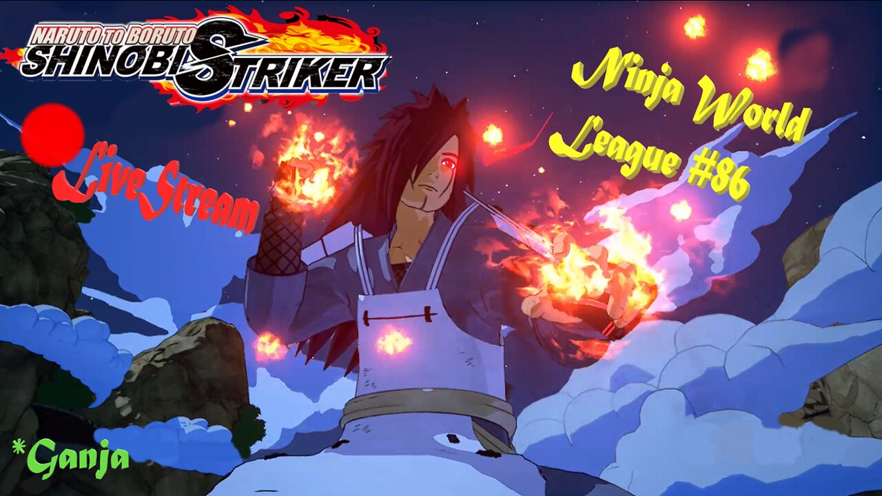 *Ganja Shinobi SHTUFF | Ninja World League #86 | Shinobi Striker LiveStream