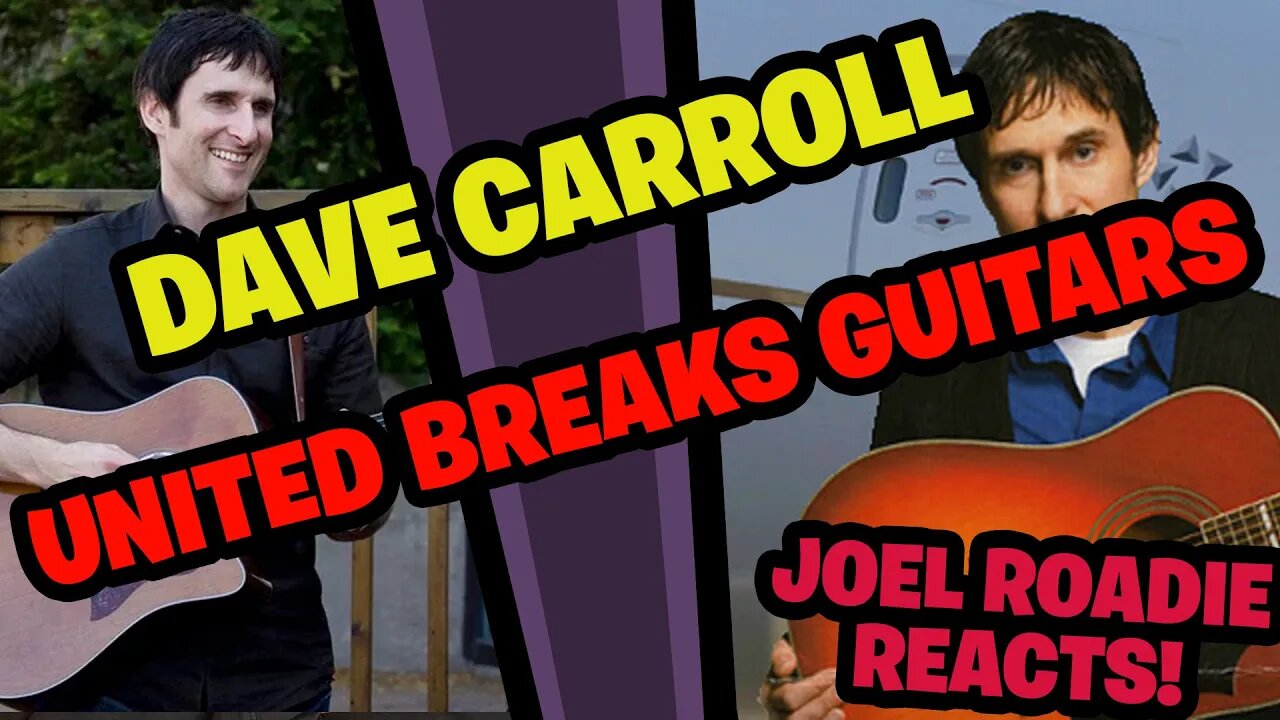 United Breaks Guitars - Dave Carroll - Roadie Reacts