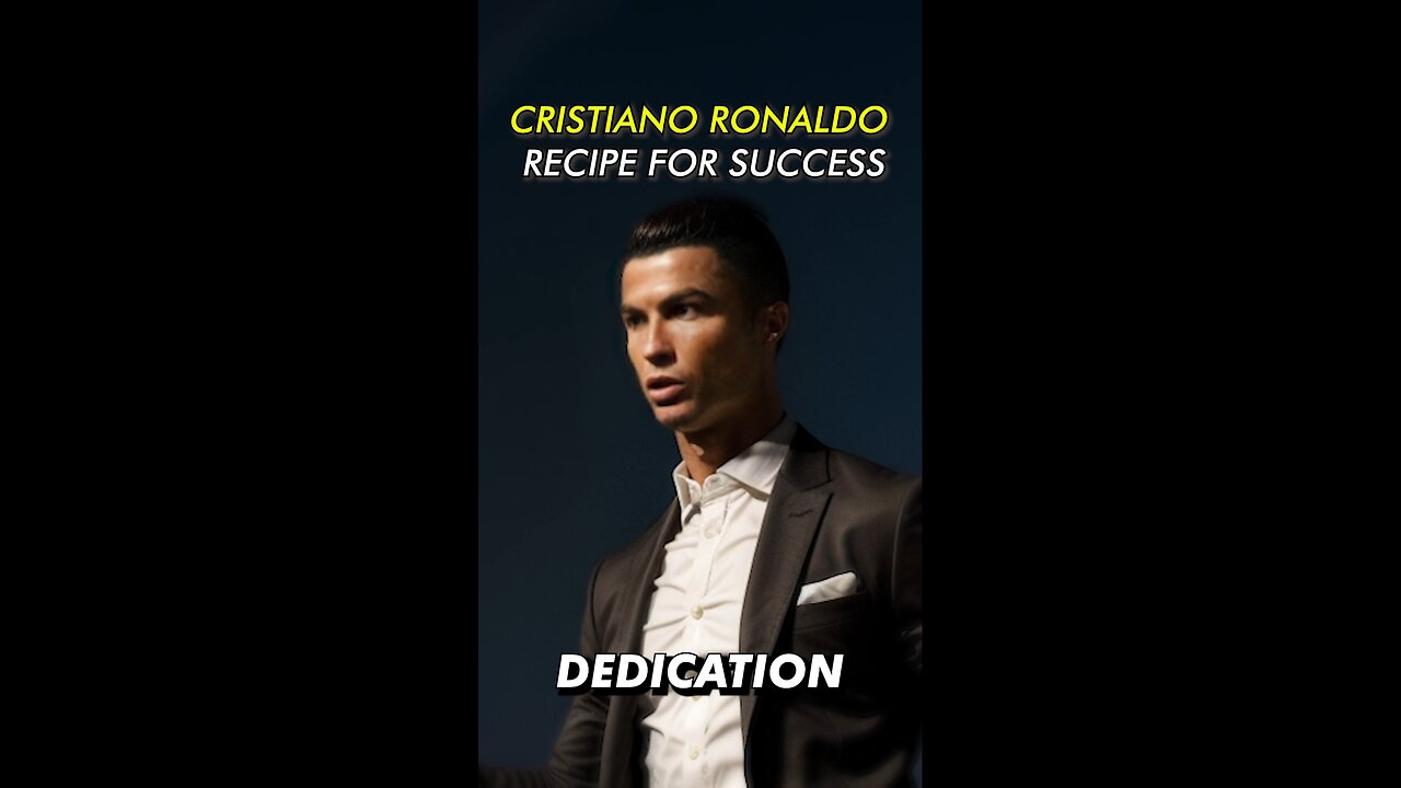 Ronaldo Recipe for Success