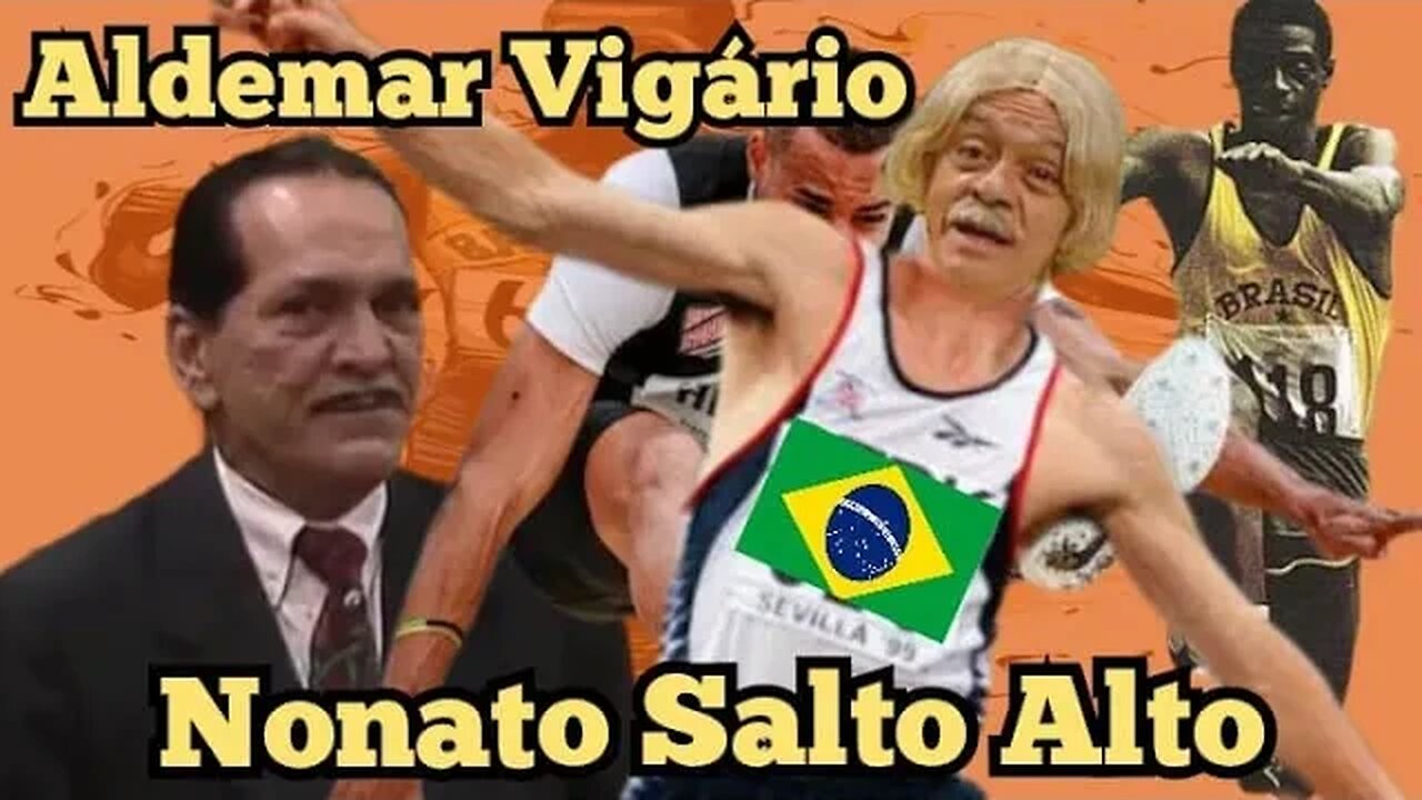 Escolinha do Professor Raimundo;Aldemar Vigário, Nonato o salto alto.