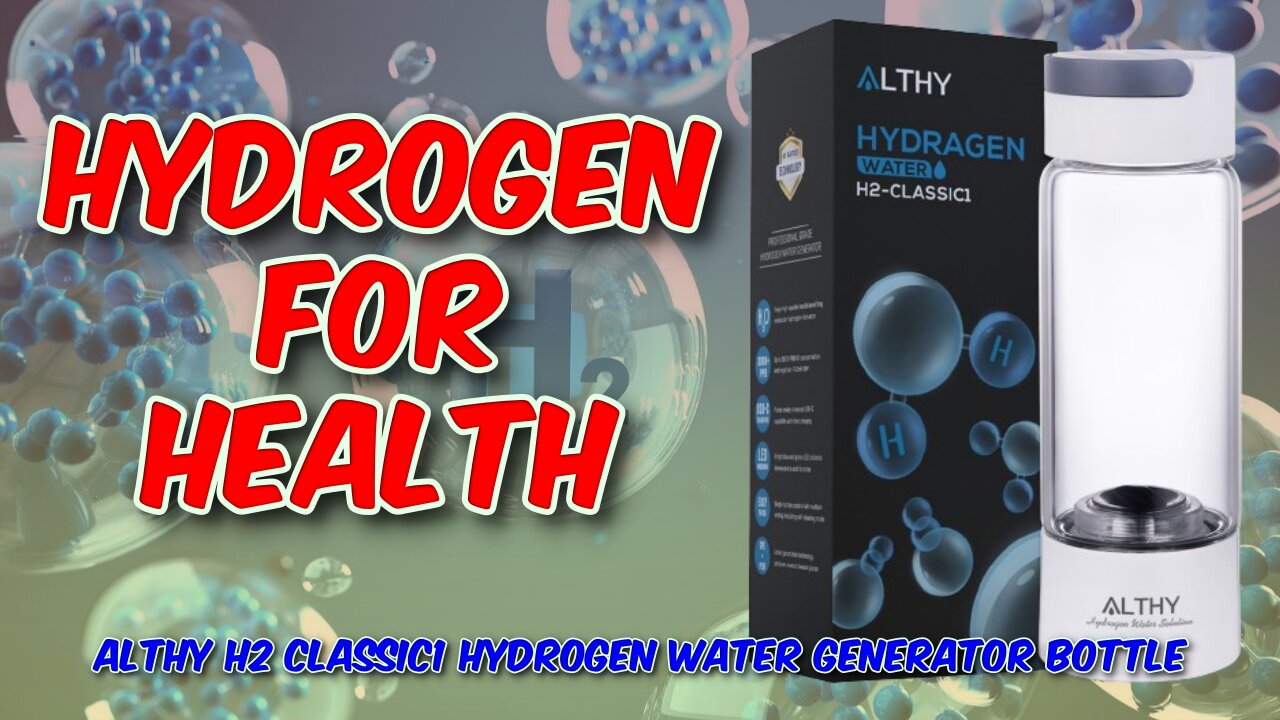 ALTHY H2 Classic1 Hydrogen Water Generator Bottle Review