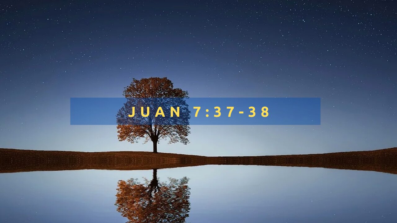 Cita bíblica y oración para tiempos difíciles - Juan 7:37-38