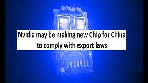 Nvidia may be preparing new AI chip for China to comply with export bans