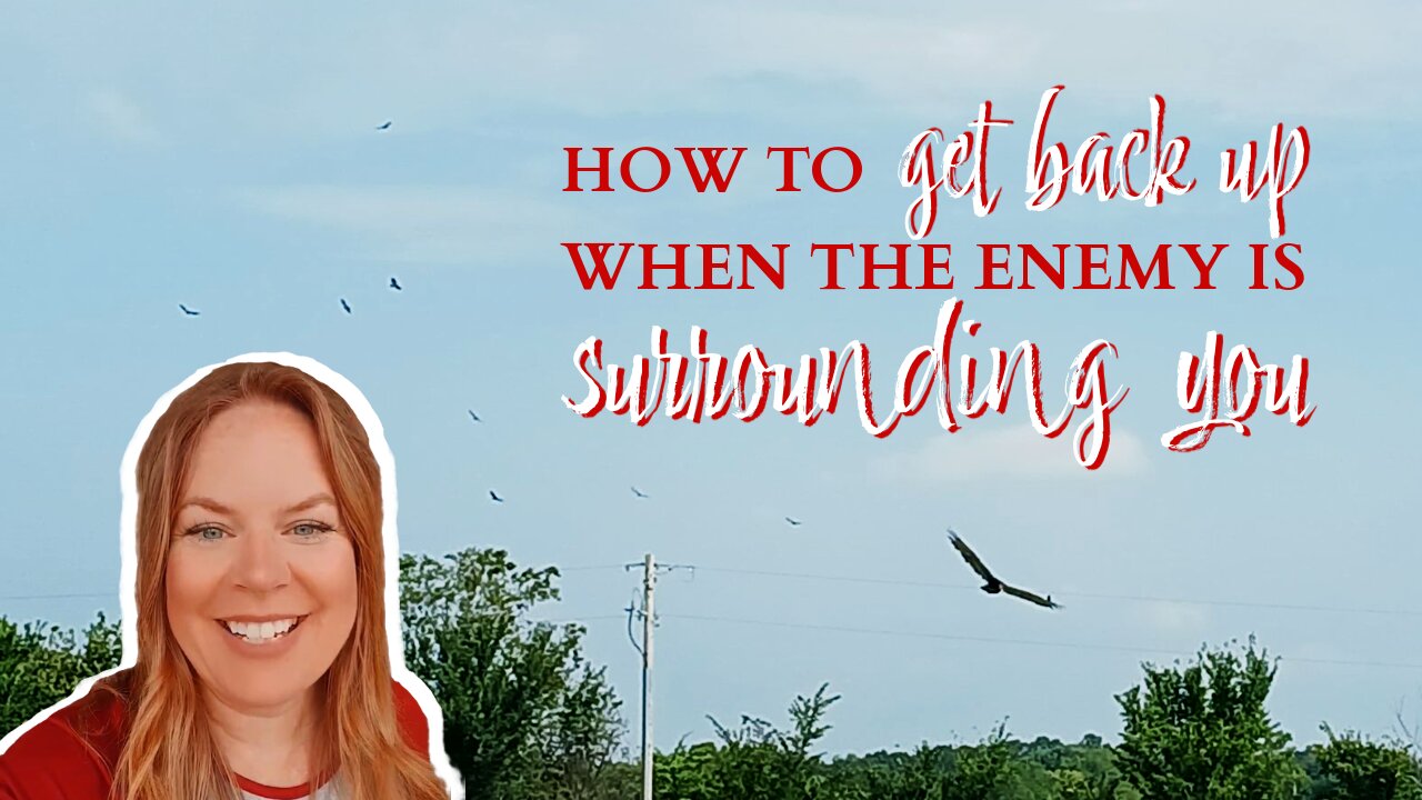 How to Get Back Up When the Enemy is Surrounding You