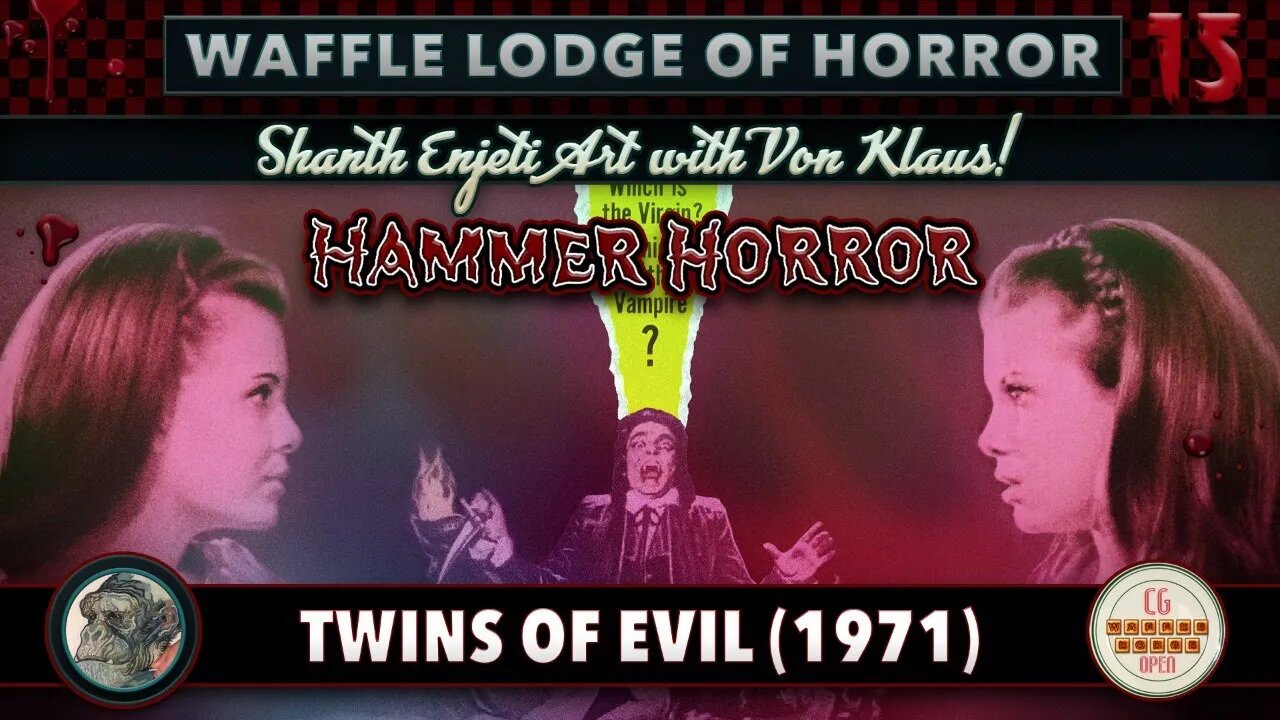 🔴 WAFFLE LODGE OF HORROR! | EPISODE 15: “TWINS OF EVIL” (1971)