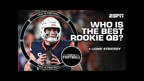 Best rookie quarterback, 2025 draft prospects and why the Lions win | This is Football