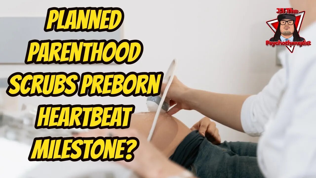 Planned Parenthood Scrubs Preborn Heartbeat Milestone From Its Website