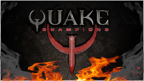 💥 Quake Champions 💥 Getting to Know the Game 💥