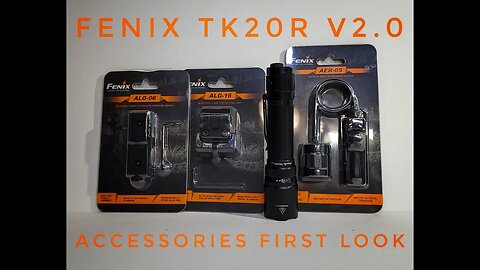 Fenix TK20R V2.0 Accesories First Look