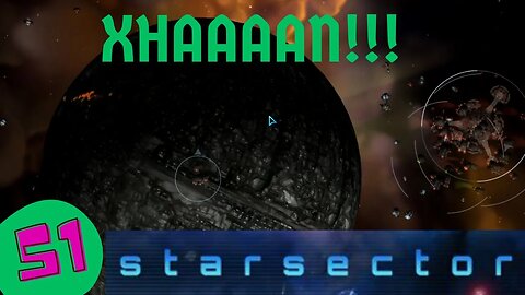 XHAAAAN! | Nexerelin Star Sector ep. 51