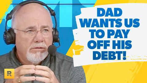 My Dad Is Asking For $55,000 To Pay Off His Debt!