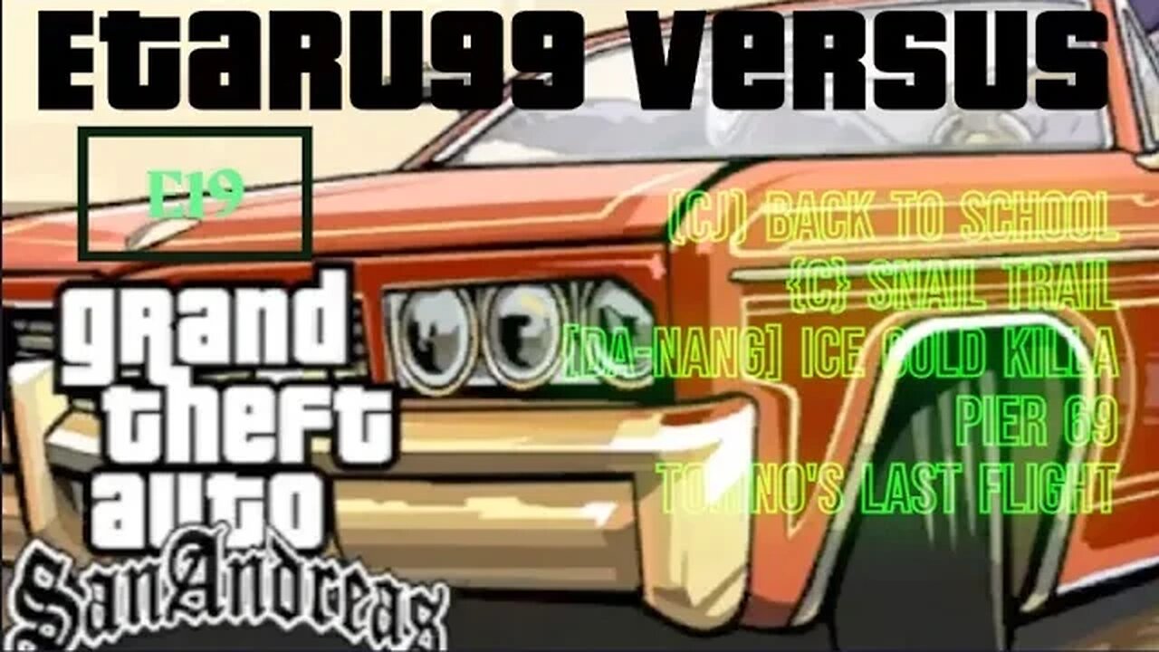 Grand Theft Auto: San Andreas [E19] CJ Crash Da-Nang