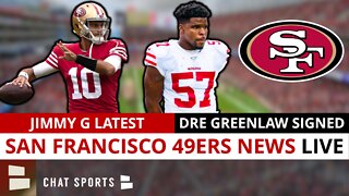 49ers News LIVE: 49ers Sign Dre Greenlaw, Ty Davis-Price Injured, Players Want Jimmy G? 49ers Rumors