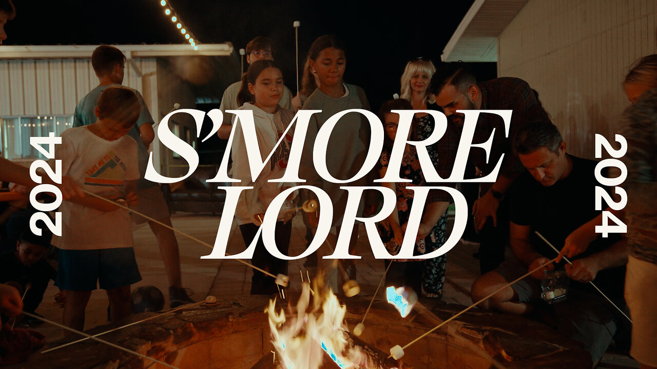 S'more Lord 2024