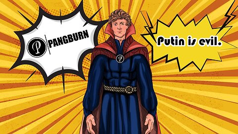 Putin Is Evil - Convince Me Otherwise with Mace Starwalk #Pangburn