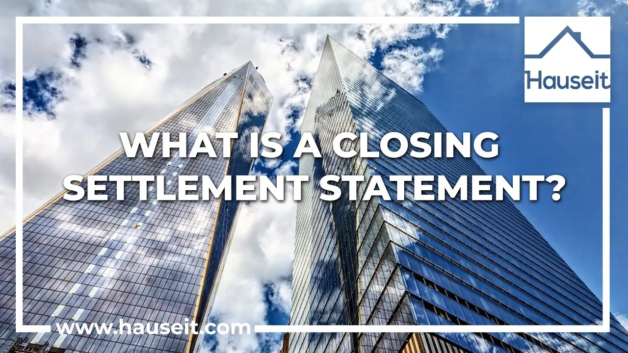 What Is a Closing Settlement Statement?