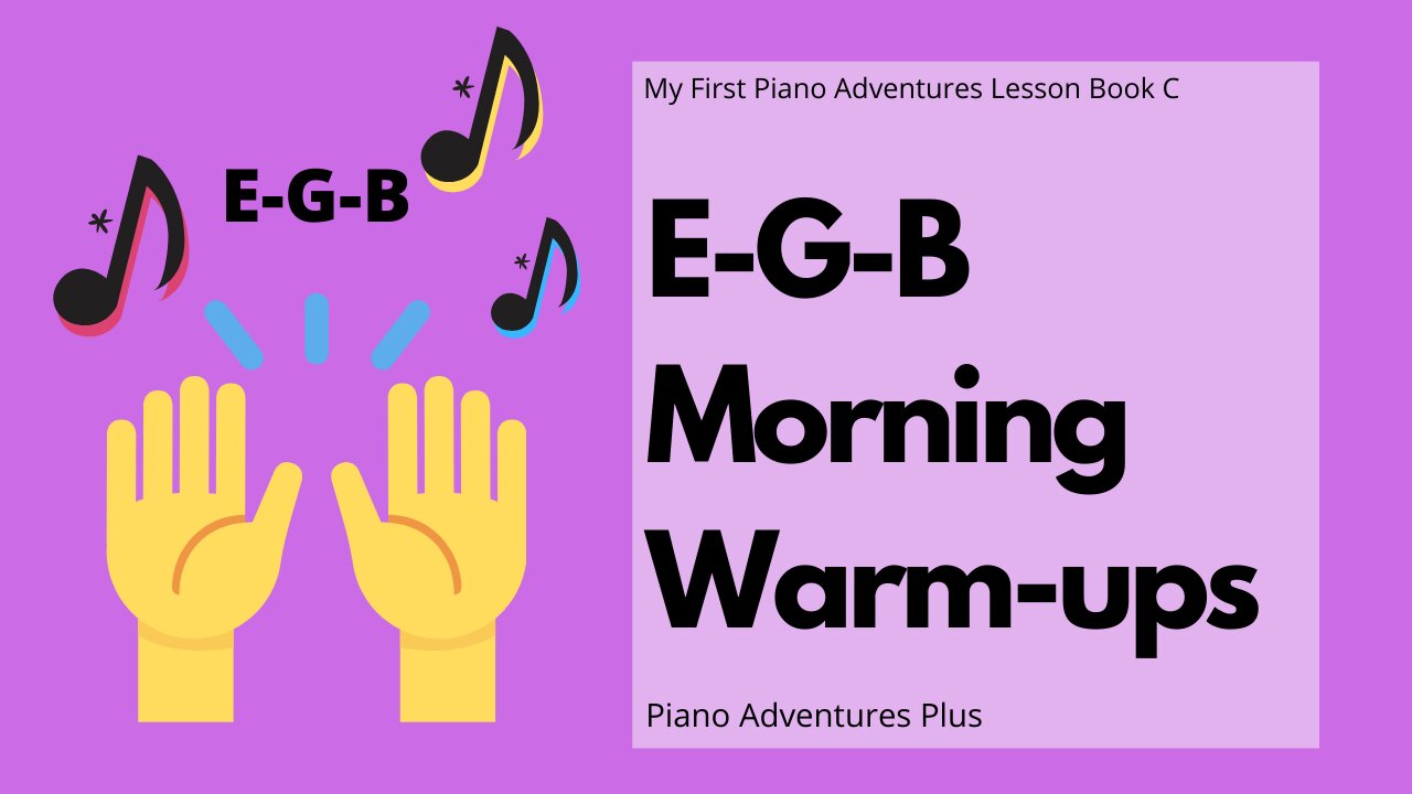 Piano Adventures Lesson Book C - E-G-B's Morning Warm-ups