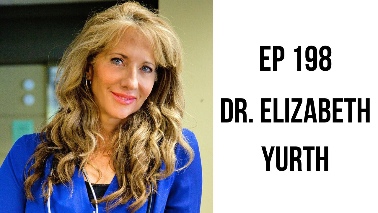 EP 198: Anti-Aging Secrets "They" Don't Want You To Know About with Dr. Elizabeth Yurth