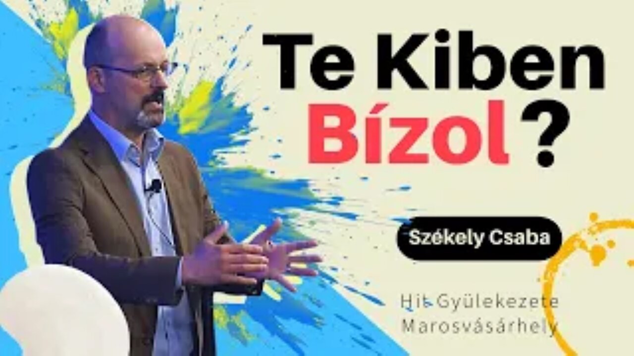 Az Istenbe Vetett Bizalom | Székely Csaba | 2024.05.11