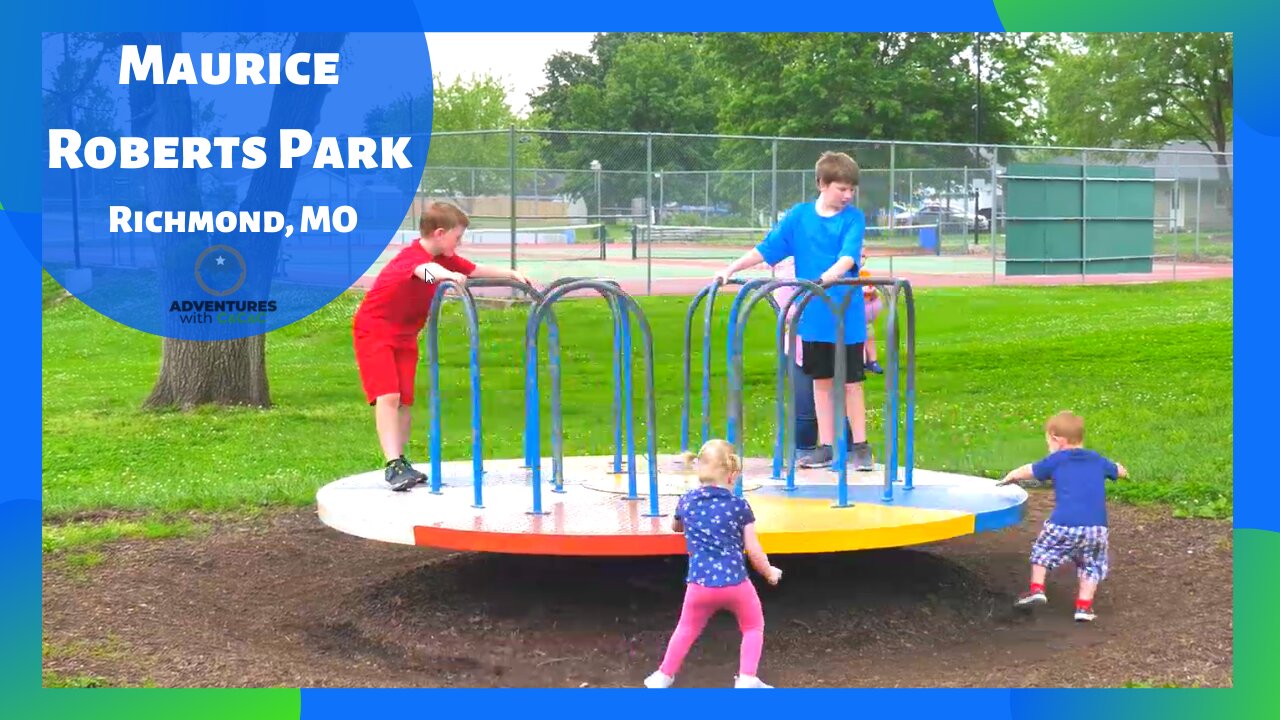 Richmond, MO - Maurice Roberts Park | Park Adventures Series