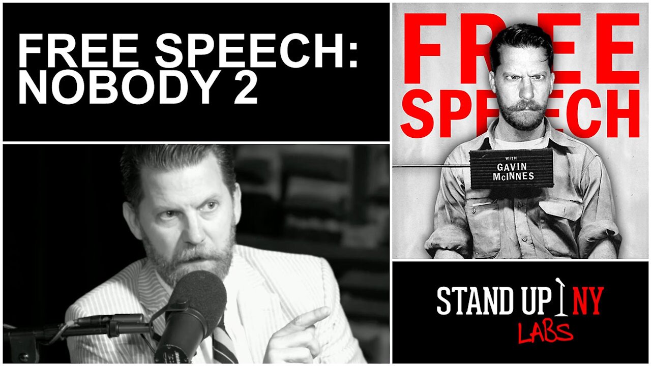 Free Speech w/ Gavin McInnes | E26 | Guest: Nobody 2