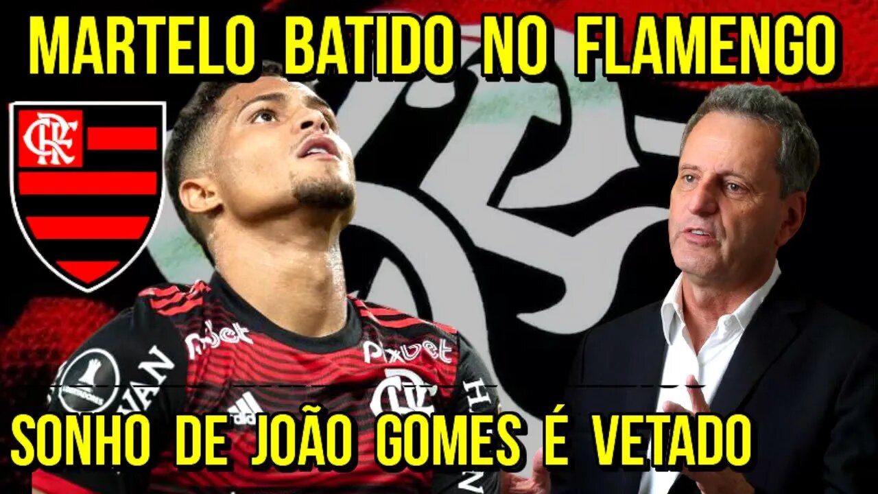 MARTELO BATIDO! FLAMENGO TOMA DECISÃO SOBRE FUTURO DE JOÃO GOMES! LYON GANHAR FORÇA NO NEGÓCIO