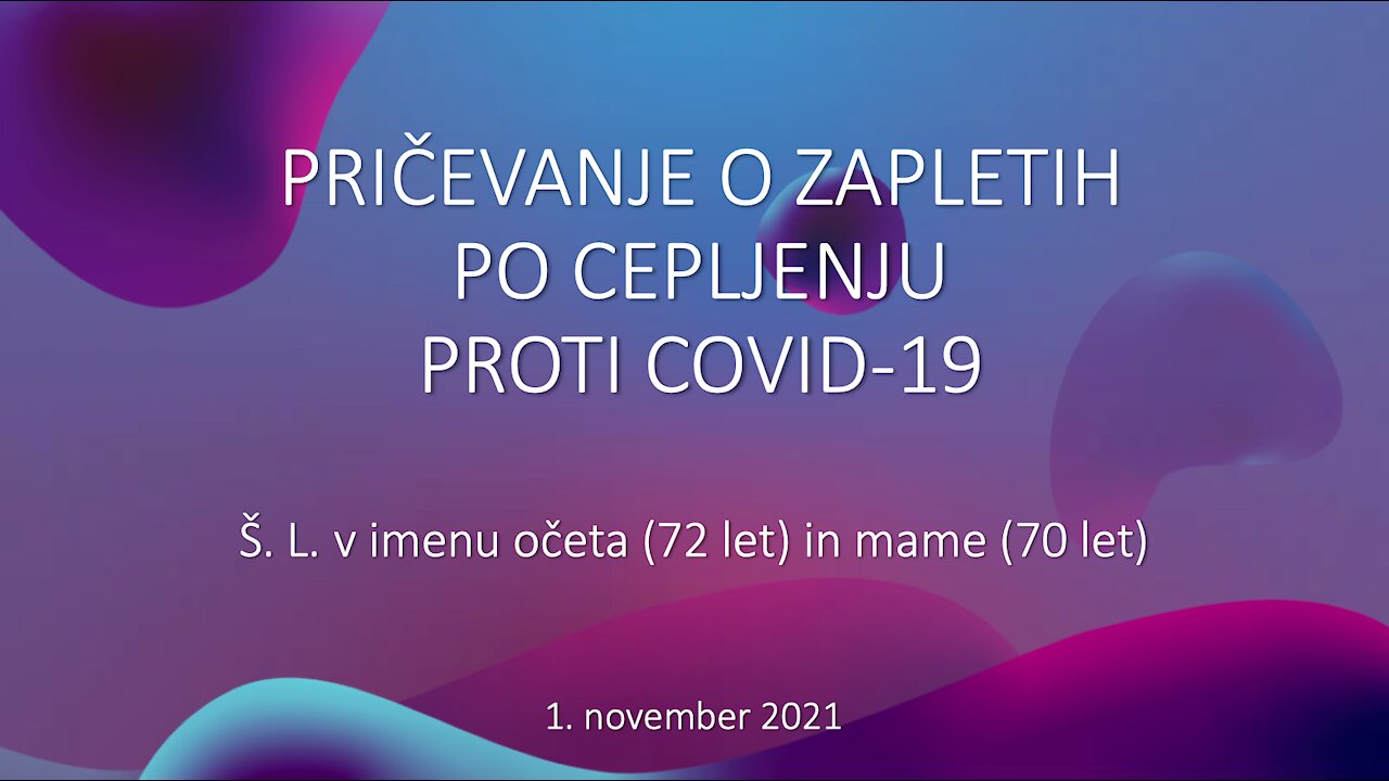 Pričevanje o zapletih po cepljenju proti Covid-19, Š. L. v imenu svojih staršev