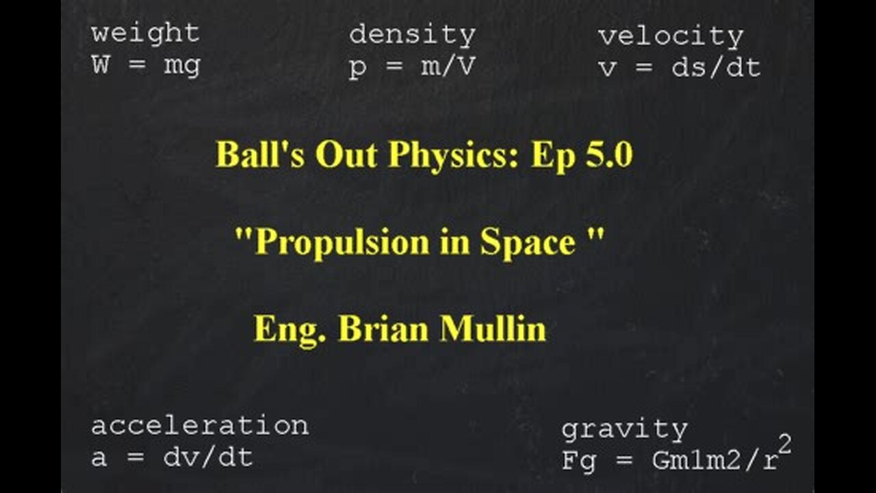 Ball's Out Physics: Part 8 of 11 - Propulsion in Space in Space