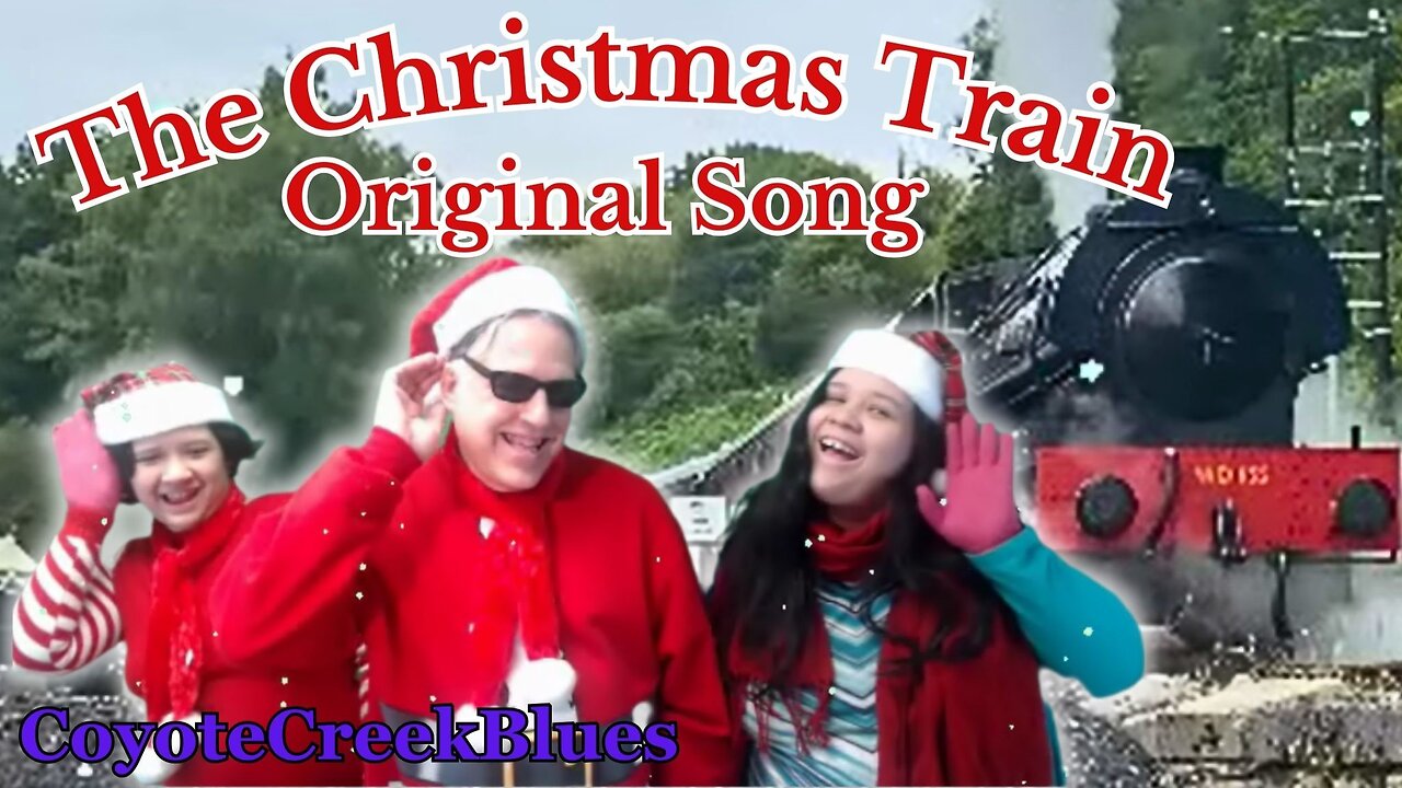 The Christmas Train (Soon Will Be Here) An Original Song