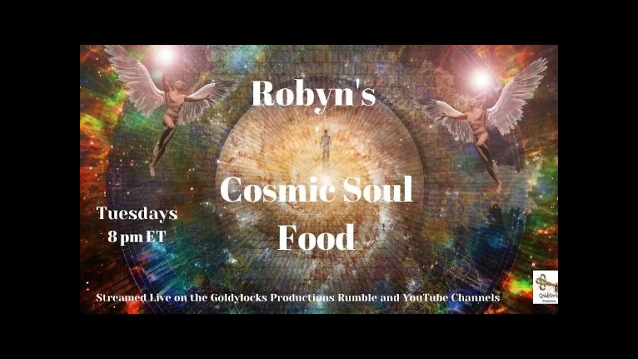 Robyn's Cosmic Soul Food 18Jan2022