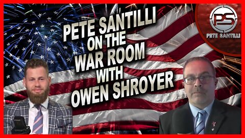 Pete Santilli on the War Room with Owen Shroyer for the Veterans Call-In Show | 7-1-22