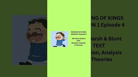 RANKING OF KINGS - SEASON 1 Episode 4 - MY Harsh & Blunt TEXT reaction short