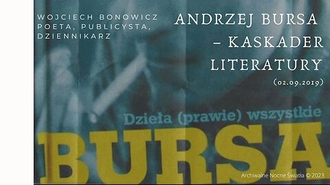 Andrzej Bursa – kaskader literatury (02.09.2019)