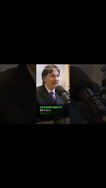 Accountability to Your Perceptions | Dr John Demartini #shorts