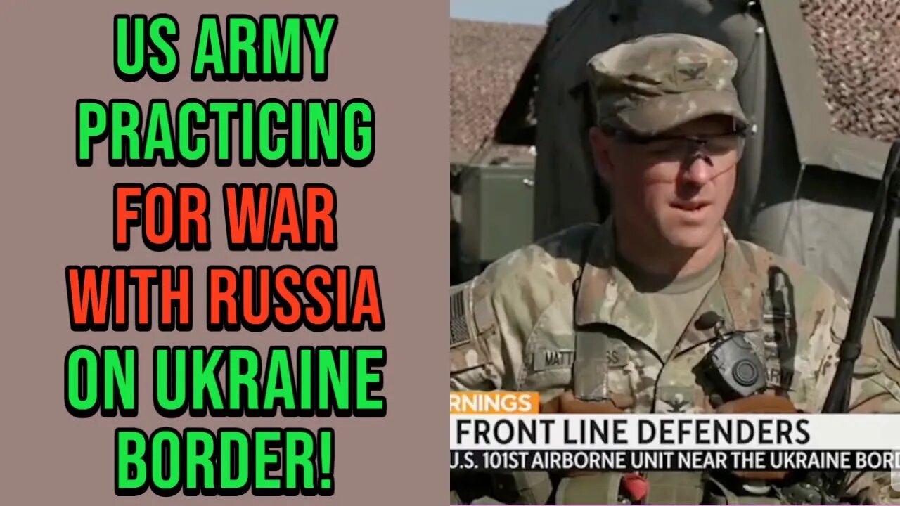 US Army Practicing For War With Russia On Ukraine BORDER