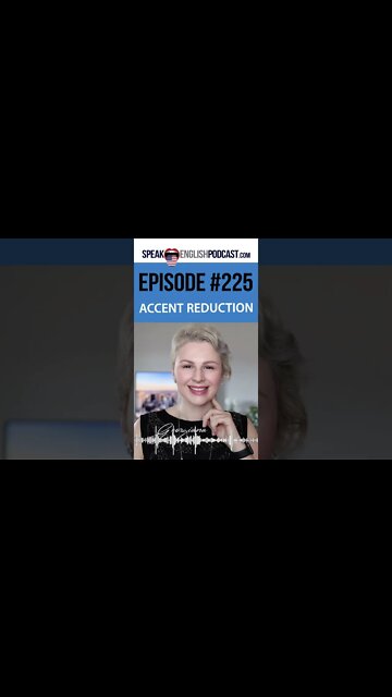 225 Accent Reduction with Tongue Twisters