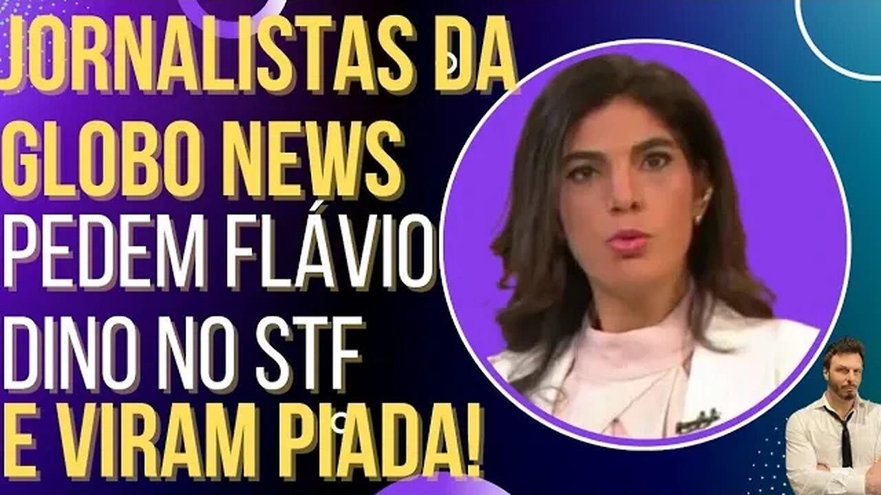 Andreia Sadi da Globo News pede Flávio Dino no STF e vira chacota!