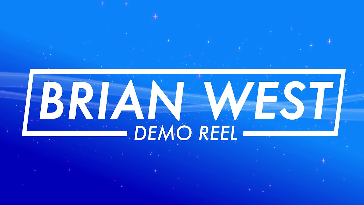 Brian West - Demo Reel (2021)