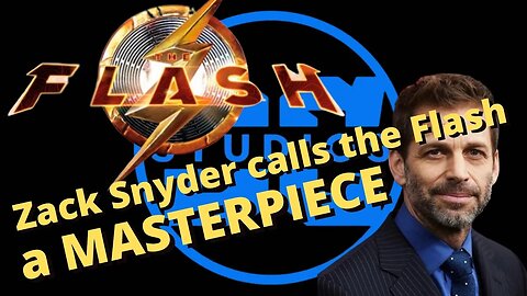 Zack Snyder calls the Flash a MASTERPIECE - The Sky has FALLEN!!